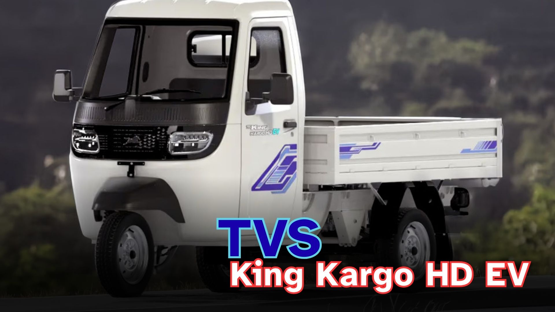 TVS King Kargo HD EV Launched in India at Rs 3.85 Lakh: Full Details
