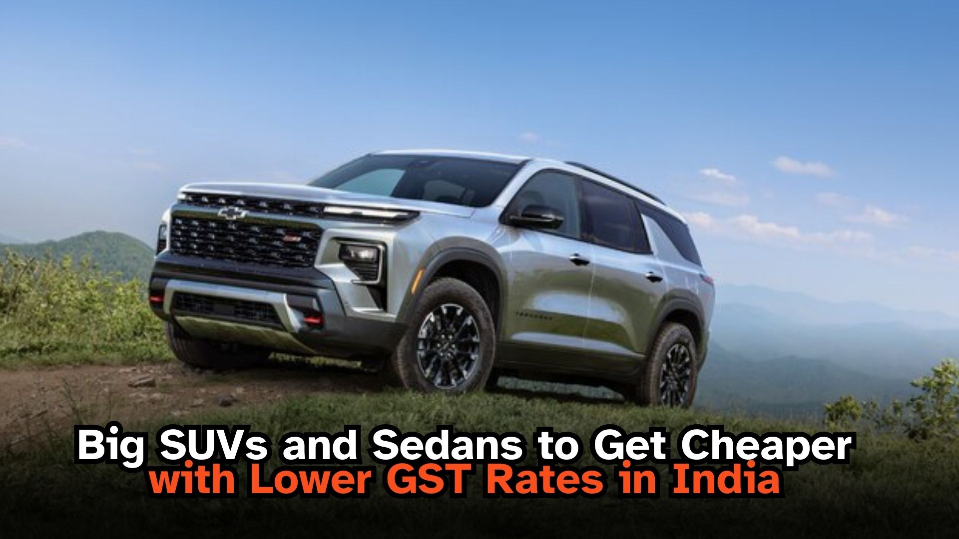 Big SUVs and Sedans to Get Cheaper with Lower GST Rates in India